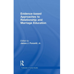 Evidence-based Approaches to Relationship and Marriage Education
