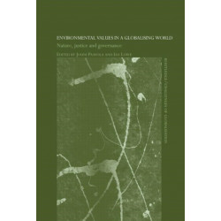 Environmental Values in a Globalizing World: Nature, Justice and Governance