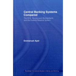 Central Banking Systems Compared: The ECB, The Pre-Euro Bundesbank and the Federal Reserve System