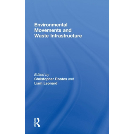 Environmental Movements and Waste Infrastructure