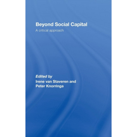 Beyond Social Capital: A critical approach