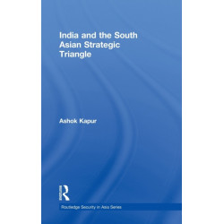 India and the South Asian Strategic Triangle