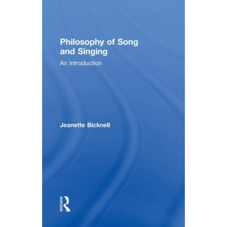 A Philosophy of Song and Singing: An Introduction
