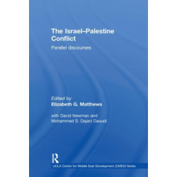 The Israel-Palestine Conflict: Parallel Discourses