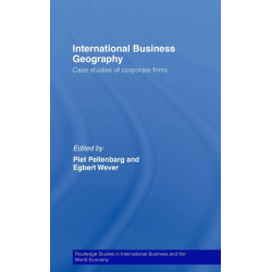 International Business Geography: Case Studies of Corporate Firms