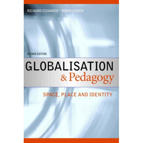 Globalisation & Pedagogy: Space, Place and Identity