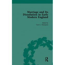 Marriage and Its Dissolution in Early Modern England, Volume 4
