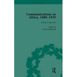 Communications in Africa, 1880 - 1939, Volume 3