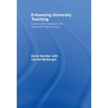 Enhancing University Teaching: Lessons from Research into Award-Winning Teachers