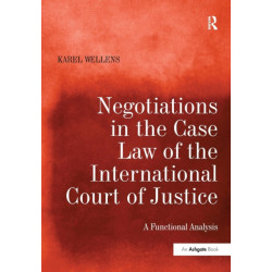 Negotiations in the Case Law of the International Court of Justice: A Functional Analysis