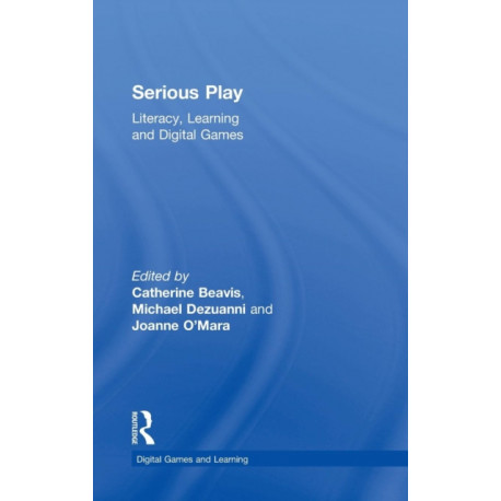 Serious Play: Literacy, Learning and Digital Games