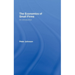 The Economics of Small Firms: An Introduction