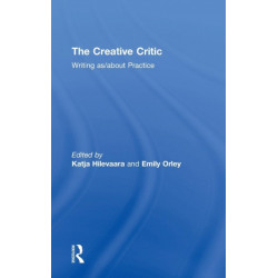 The Creative Critic: Writing as/about Practice