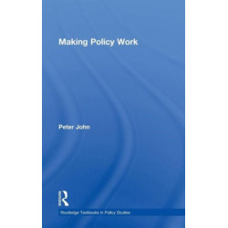 Making Policy Work