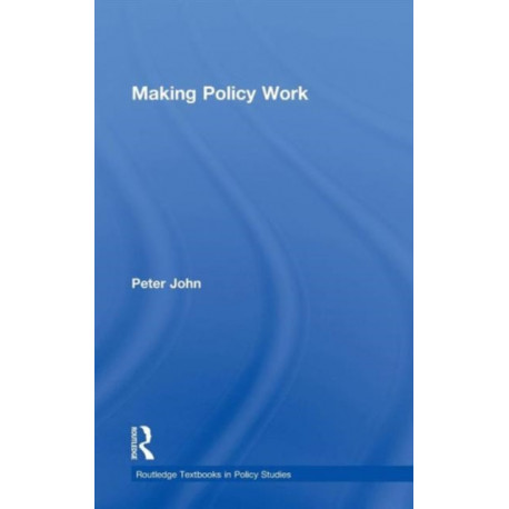 Making Policy Work