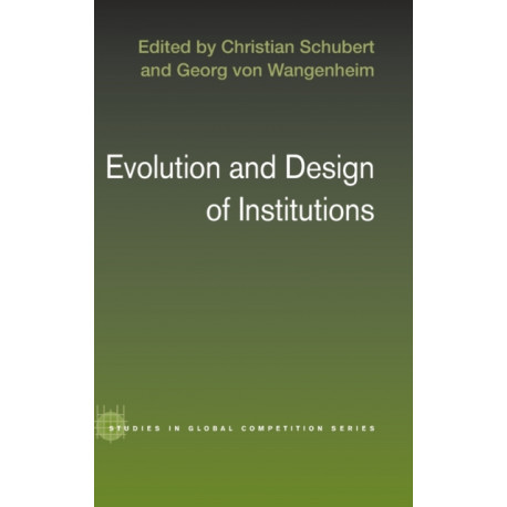 Evolution and Design of Institutions
