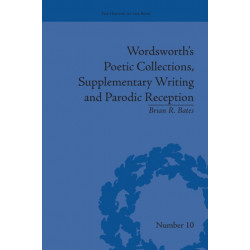 Wordsworth's Poetic Collections, Supplementary Writing and Parodic Reception