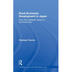 Rural Economic Development in Japan: From the Nineteenth Century to the Pacific War