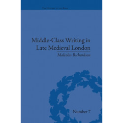 Middle-Class Writing in Late Medieval London