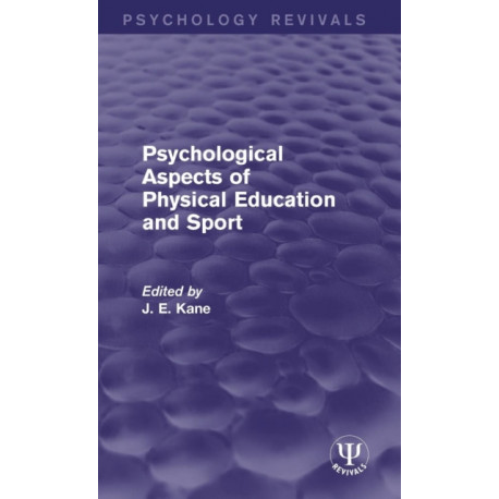 Psychological Aspects of Physical Education and Sport