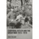 Corporal Hitler and the Great War 1914-1918: The List Regiment