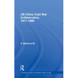 US-China Cold War Collaboration: 1971-1989