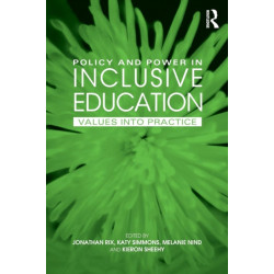 Policy and Power in Inclusive Education: Values into practice