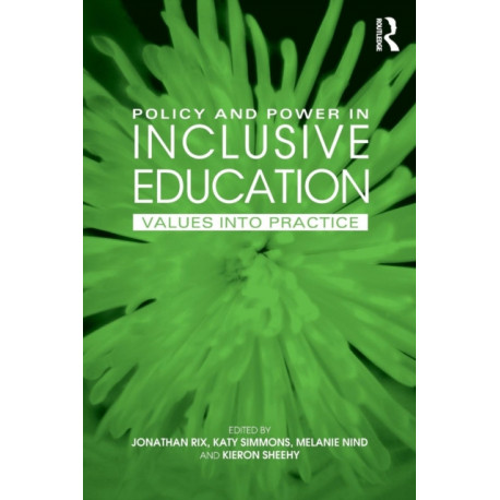 Policy and Power in Inclusive Education: Values into practice