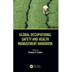 Global Occupational Safety and Health Management Handbook