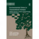 Environmental Crime in Transnational Context: Global Issues in Green Enforcement and Criminology