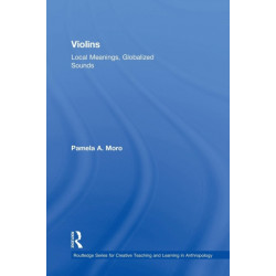 Violins: Local Meanings, Globalized Sounds