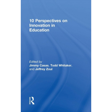 10 Perspectives on Innovation in Education