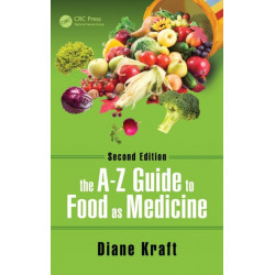 The A-Z Guide to Food as Medicine, Second Edition