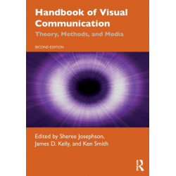 Handbook of Visual Communication: Theory, Methods, and Media