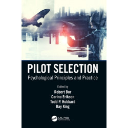 Pilot Selection: Psychological Principles and Practice