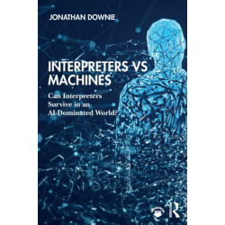 Interpreters vs Machines: Can Interpreters Survive in an AI-Dominated World?