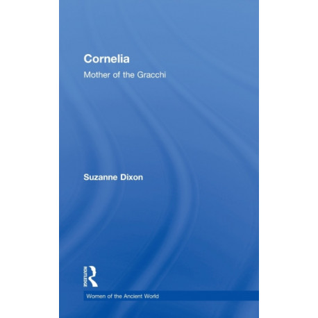 Cornelia: Mother of the Gracchi