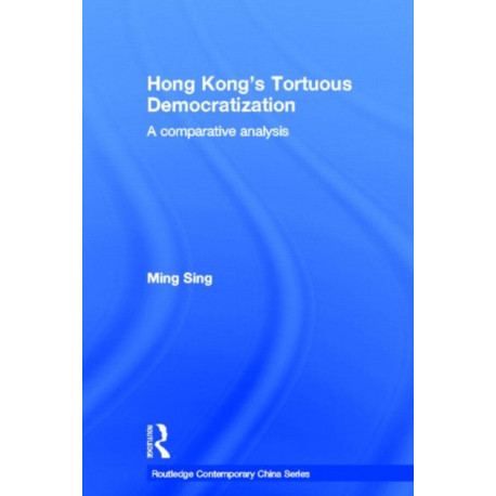Hong Kong's Tortuous Democratization: A Comparative Analysis