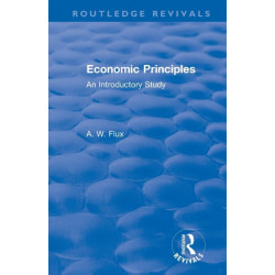 Revival: Economic Principles (1904): An Introductory Study