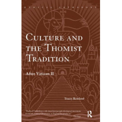 Culture and the Thomist Tradition: After Vatican II