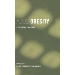 Adult Obesity: A Paediatric Challenge