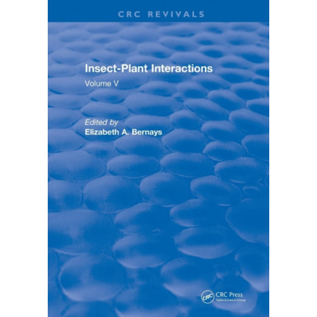 Insect-Plant Interactions (1993): Volume V