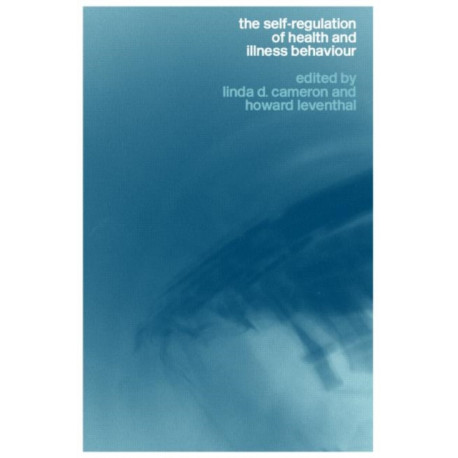 The Self-Regulation of Health and Illness Behaviour