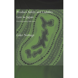 Product Safety and Liability Law in Japan: From Minamata to Mad Cows