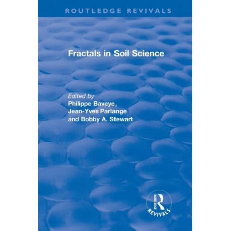 Revival: Fractals in Soil Science (1998): Advances in Soil Science