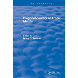 Biogeochemistry of Trace Metals: Advances In Trace Substances Research