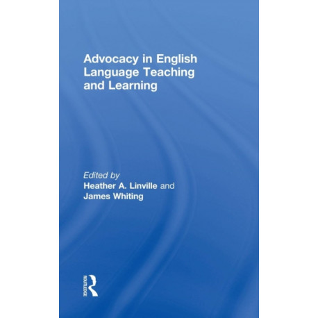 Advocacy in English Language Teaching and Learning