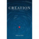 Creation: From Nothing Until Now
