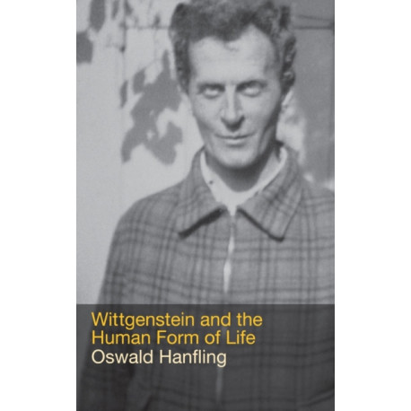Wittgenstein and the Human Form of Life