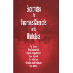Substitutes for Hazardous Chemicals in the Workplace